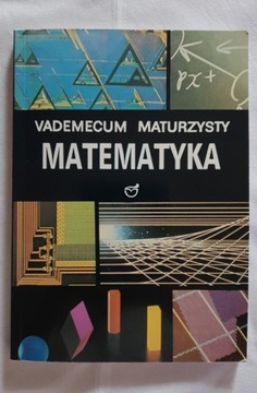Vademecum Maturzysty Matematyka Ewa Kaczmarska