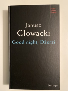 Janusz Głowacki - Good night Dżerzi