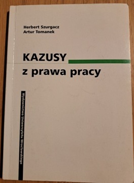 Szurgacz, Tomanek KAZUSY Z PRAWA PRACY