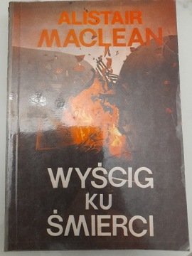 Wyścig ku śmierci- Alistair Maclean wydan klubowe 