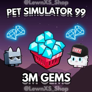 3M GEMS | PET SIMULATOR 99