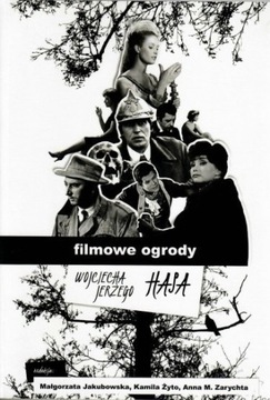 Filmowe ogrody Wojciech Jerzy Has