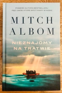 Mitch Albom Nieznajomy na tratwie