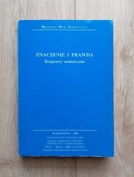 Znaczenie i prawda. Rozprawy semiotyczne