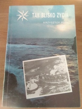 Książka pt,, Tak blisko życia "1988 rok 