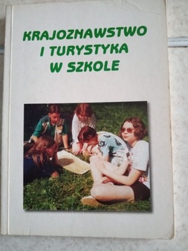 Krajoznawstwo i turystyka w szkole.