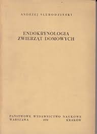 Endokrynologia zwierząt Domowych .A .Ślebodziński