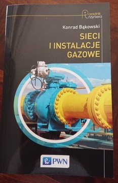Sieci i instalacje gazowe Konrad Bąkowski