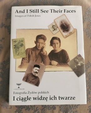 Fotografia żydów polskich. I ciągle widzę ich... 