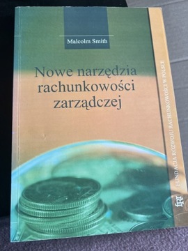 Nowe narzędzia rachunkowości zarządczej M. Smith