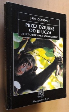 Przez dziurkę od klucza – Jane Goodall 