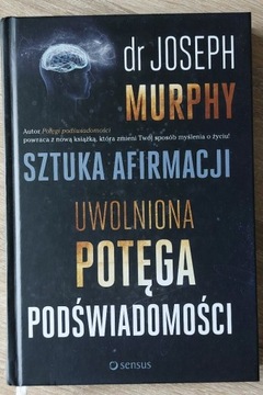 Uwolniona potęga podświadomości Joseph Murphy