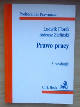 Prawo pracy - Ludwik Florek Tadeusz Zieliński