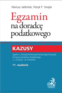 Egzamin na doradcę podatkowego. Kazusy. Wydanie 11