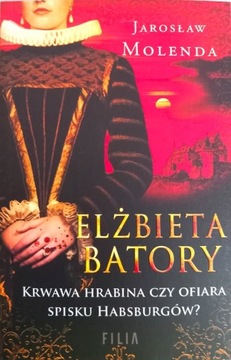 Elżbieta Batory Jarosław Molenda