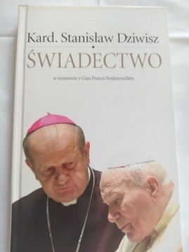 Kard. Stanisław Dziwisz - Świadectwo