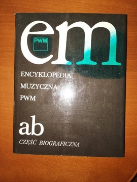 Encyklopedia Muzyczna PWM, ab czesc biograficzna 