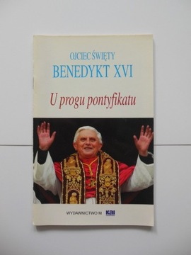 Benedykt XVI - U progu pontyfikatu
