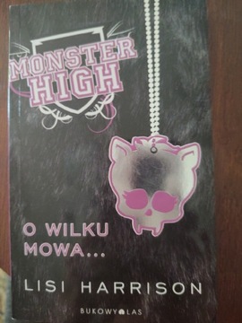 O wilku mowa  Monster High. T 3 Lisi Harrison