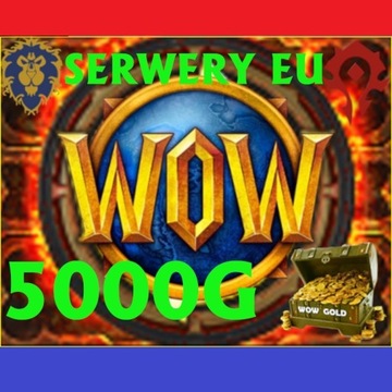 WOW GOLD WOTLK CLASSIC ZŁOTO 5000 SERWERY EU