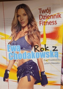 Rok z Ewą Chodakowską Twój Fitness Dziennik