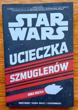 STAR WARS Ucieczka szmuglerów - Rucka
