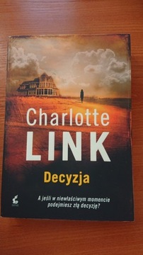 Charlotte Link "Decyzja"