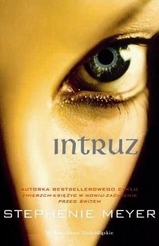 Stephenie Meyer - Intruz