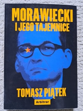 Morawiecki i jego tajemnice - Tomasz Piątek NOWA