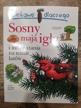 Książka ciekawe dlaczego sosny mają igły 