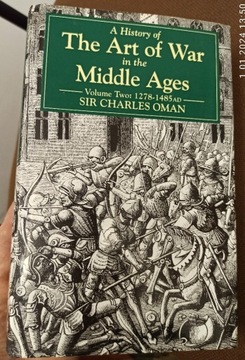 Sir Oman ART OF WAR IN THE MIDDLE AGES 1278-1485