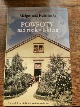 Powroty nad rozlewiskiem Małgorzata Kalicińska 