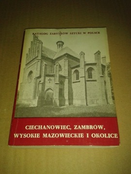 Katalog Zabytków Ciechanowiec Zambrów Wysokie Maz.