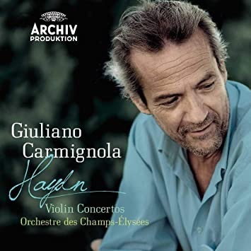 Giuliano Carmignola Haydn Violin Concertos 