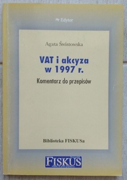 VAT i akcyza w 1997 r. Komentarz do przepisów
