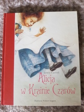 Alicja w Krainie Czarów CARROLL il. Robert INGPEN