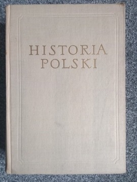 Historia Polski Tom I do roku 1764. Część II.