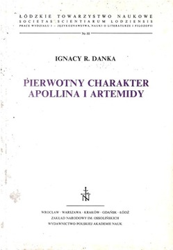 Danka : Pierwotny charakter Apollina i Artemidy