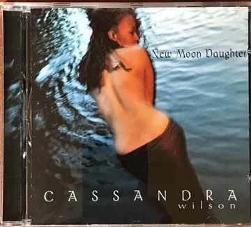Cassandra Wilson - New Moon Daughter   (6/6)