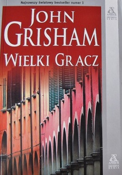 John Grisham - Wielki Gracz