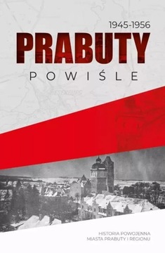 Powiśle. Prabuty 1945-1956
