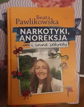 Narkotyki, anoreksja i inne sekrety. Beata P.