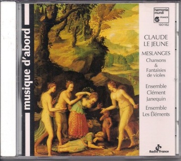 Claude Le Jeune - Meslanges & Fantaisies de violes