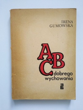 ABC DOBREGO WYCHOWANIA - Gumowska 1974 PRL [Łódź]