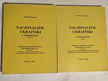 Nacjonalizm Ukraiński w dokumentach Wiktor Poliszczuk tom 1. 2. 