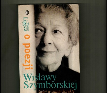 Wojciech Ligęza, O poezji Wisławy Szymborskiej