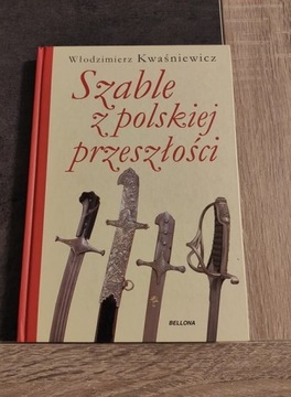 Kwaśniewicz - Szable z Polskiej przeszłości 