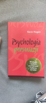 Psychologia Perswazji - Kevin Hogan, wyd. 2010