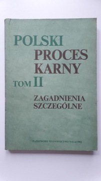 Polski proces karny tom II zagadnienia szczególne