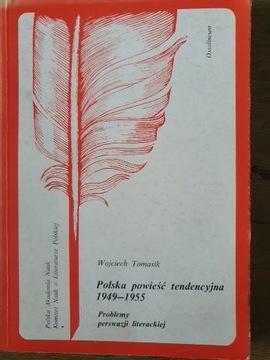 Polska powieść tendencyjna 1949-1955 - W. Tomasik